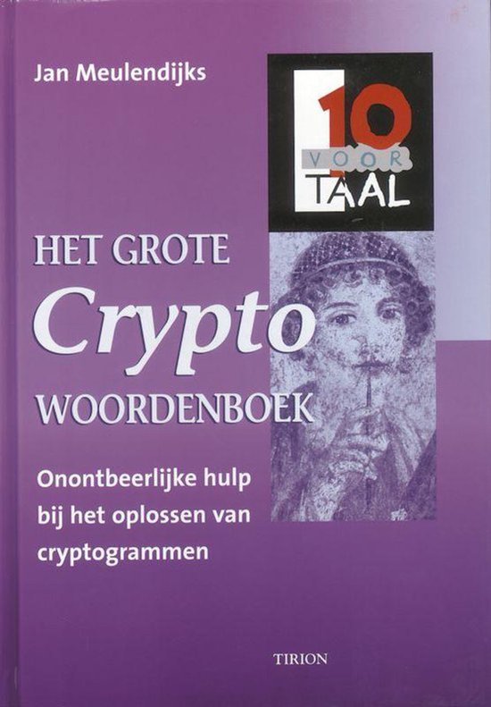 Het Grote Cryptowoordenboek - J. Meulendijks