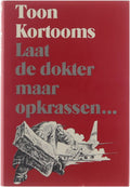 Laat de dokter maar opkrassen - Kortooms