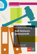 Sdu wettenverzameling - Awb bestuurs (proces)recht 2015 - B.M.J. van der Meulen, I.E.M. Scholten - Verheijen