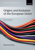 Origins and Evolution of the European Union - Desmond Dinan