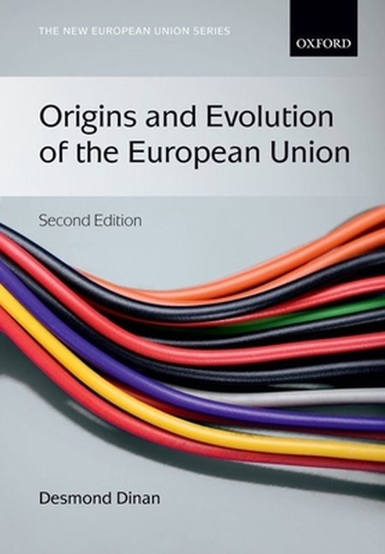 Origins and Evolution of the European Union - Desmond Dinan