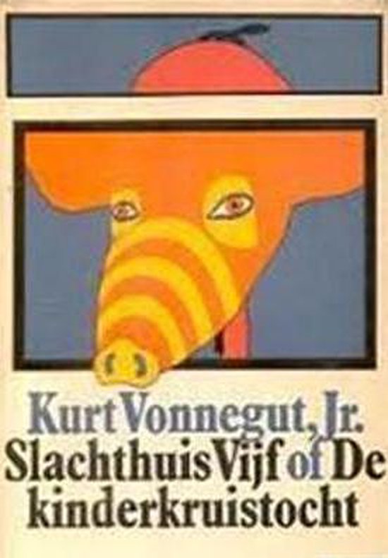 Slachthuis vijf - Kurt Vonnegut