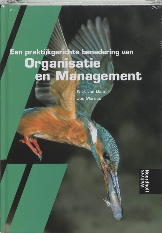 Een praktijkgerichte benadering van organisatie en management - Onbekend