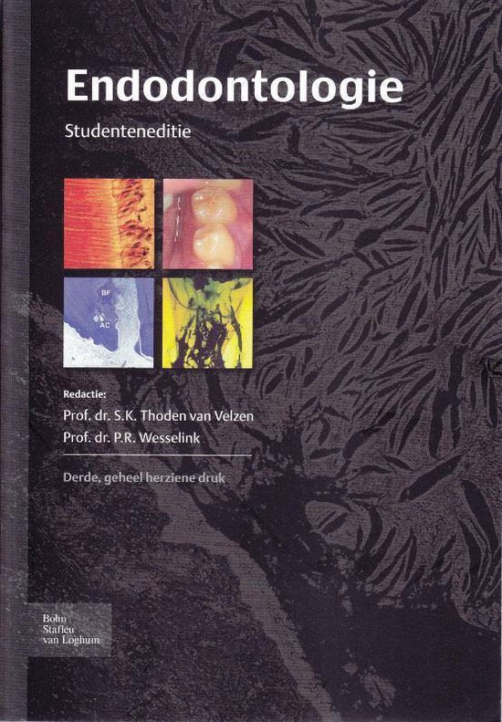 Endodontologie - S.K. Thoden van Velzen, P R Wesselink
