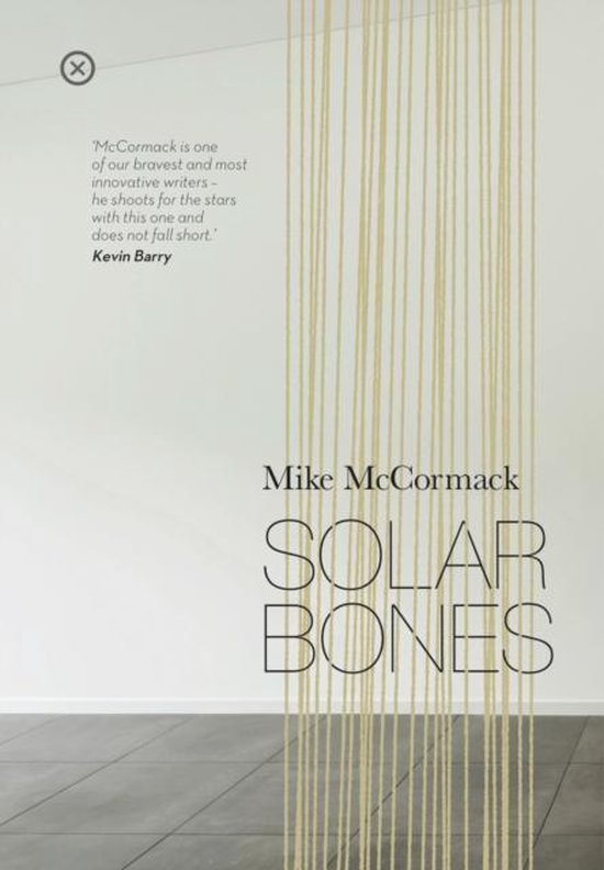 Solar Bones - Mike Mccormack