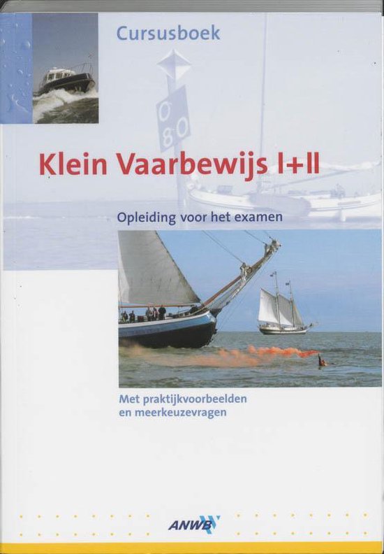 Cursusboek Klein Vaarbewijs I En II - Vreni van Unen