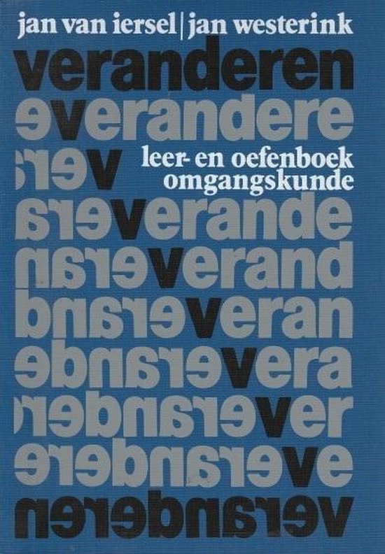Veranderen - Iersel, J. Westerink