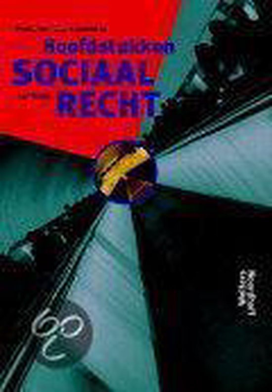 Hoofdstukken Sociaal Recht - C.J. Loonstra