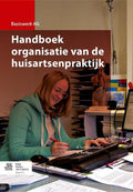 Handboek organisatie van de huisartsenpraktijk - B. van Abshoven, A. Reiffers