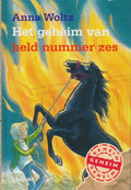 Het geheim van held nummer zes - Anna Woltz