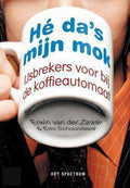 He Das Mijn Mok - E. van der Zande, E. Schoonbeek