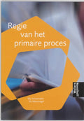 Regie van het primaire proces - Elly Schoemaker, E. Albersnagel - Thijssen