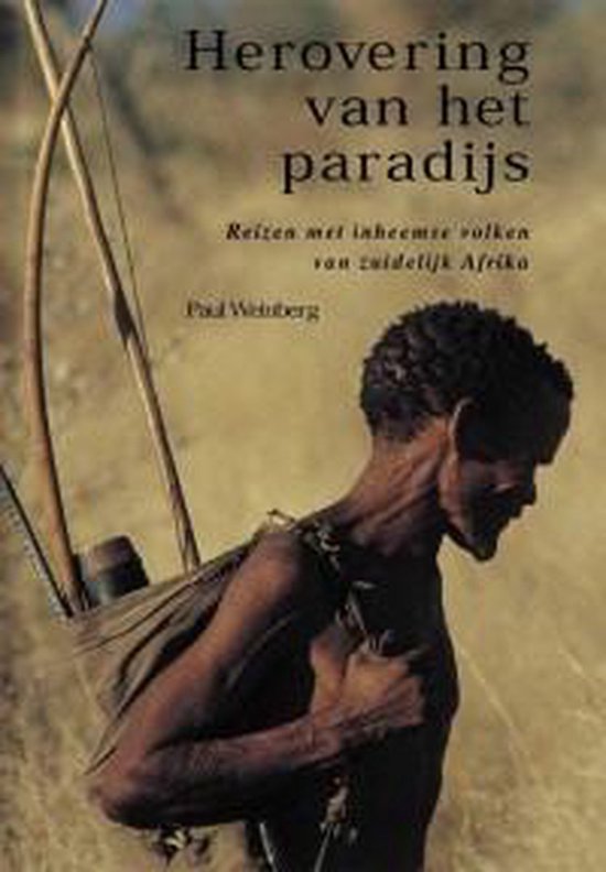 Herovering Van Het Paradijs - Paul Weinberg