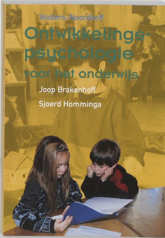 Ontwikkelingspsychologie voor het onderwijs - J. Brakenhoff, S. Homminga