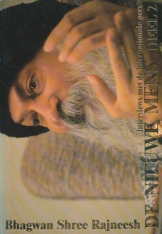 De nieuwe mens - Bhagwan Shree Rajneesh, Osho