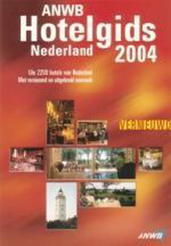 Hotelgids Nederland 2004