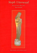 Steph uiterwaal, leven en werk 1889 - 1960 - J. Versteegh