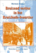 Bruisend vertier in het Kruiskade - kwartier - H. Romer