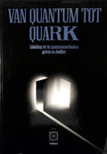 Van quantum tot quark - Gerard 't Hooft, Jaap Willems