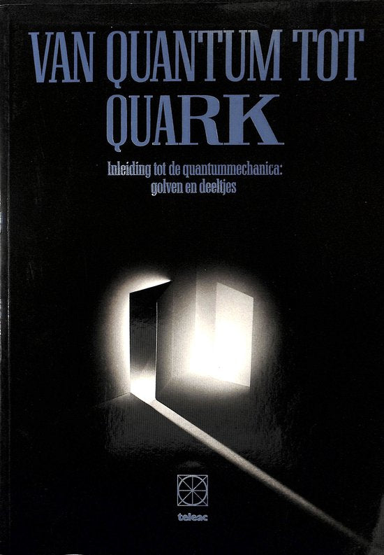 Van quantum tot quark - Gerard 't Hooft, Jaap Willems