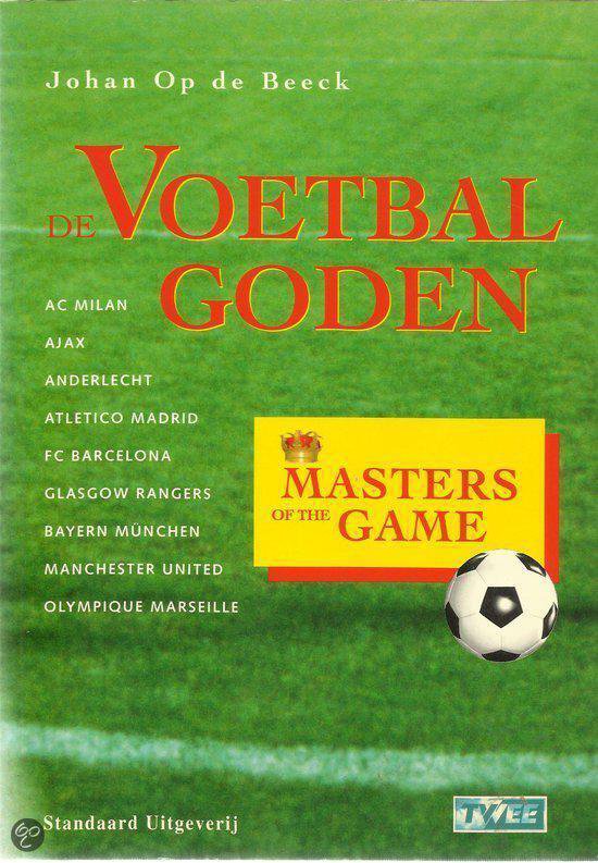 De voetbalgoden - Johan op de Beeck, Jos Liefrink