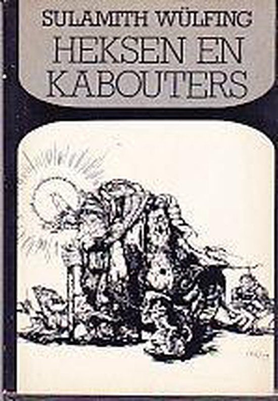 Heksen en kabouters - Wülfing, Simon Vinkenoog