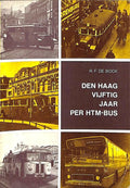 Den Haag vijftig jaar per HTM - bus - R.F. de Bock