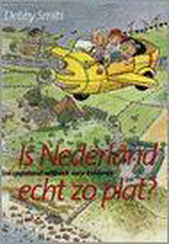 Is Nederland Echt Zo Plat - Debby Smits