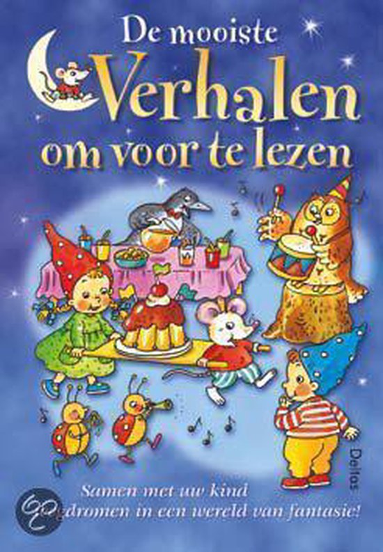 Mooiste Verhalen Om Voor Te Lezen - Hetty van Vught