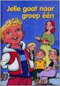 Jelle Gaat Naar Groep Een - T. Vamn Strien, Roelof Wijtsma