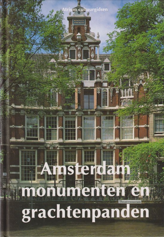 Amsterdam, monumenten en grachtenpanden - Koen Kleijn, Jos Smit
