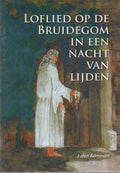 Loflied op de Bruidegom in een nacht van lijden - J. den Admirant