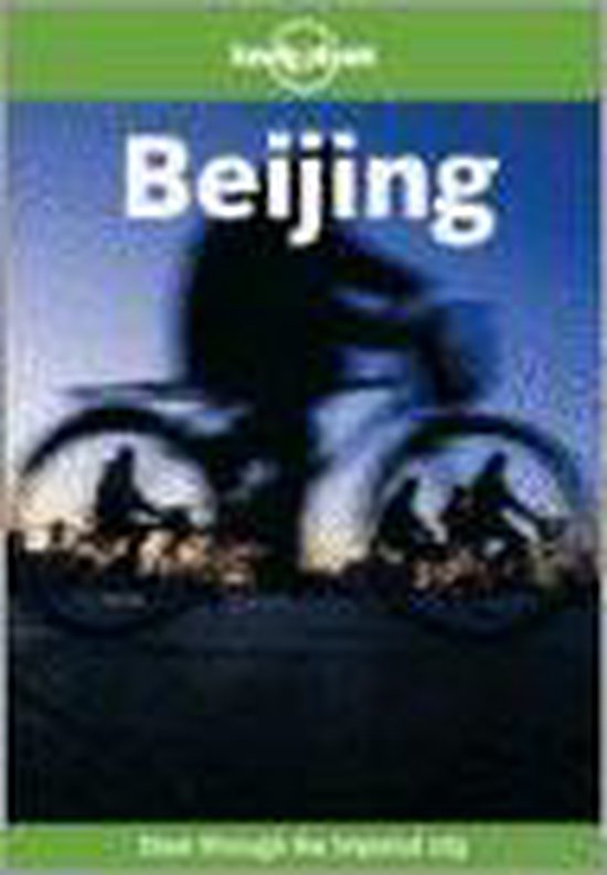 BEIJING CITYGUIDE 5 ING - Lonely Planet, Thomas O'Malley