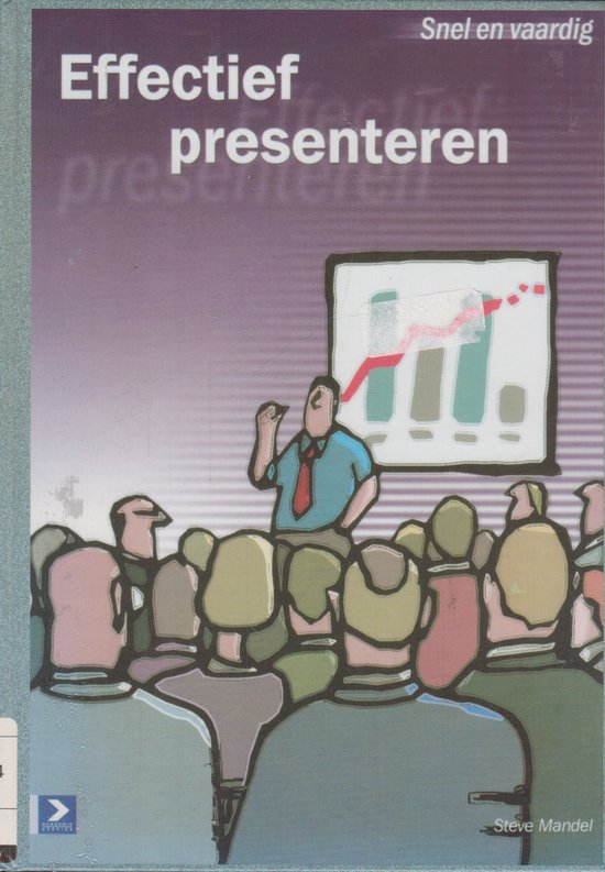 Effectief Presenteren - Steve Monroe, Steve Mandel