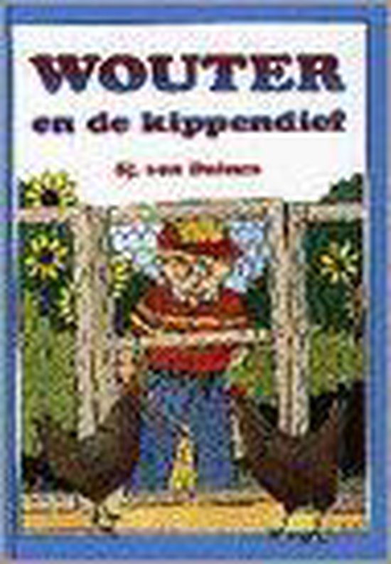 Wouter En De Kippendief - Sj. van Duinen