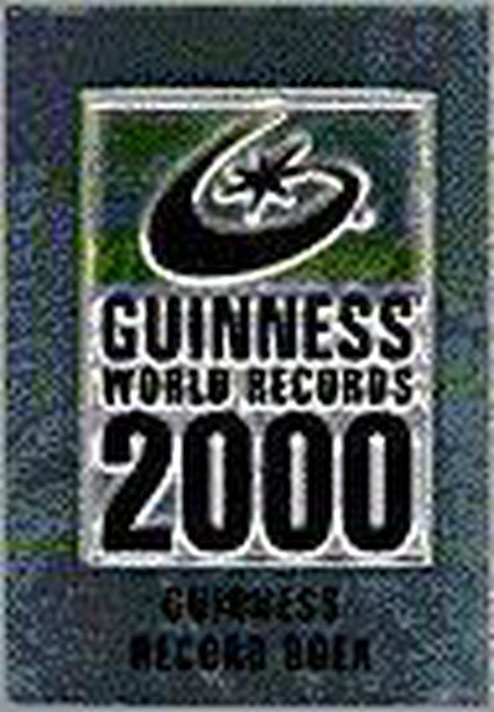 Guinness record boek 2000 - Auteur Onbekend