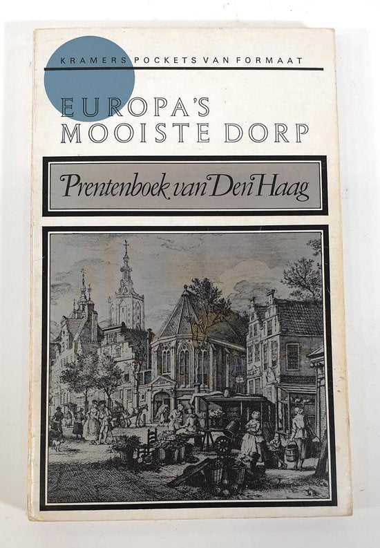 Europa's mooiste dorp - Prentenboek den Haag - Kramers pockets - H. H. Belgraver