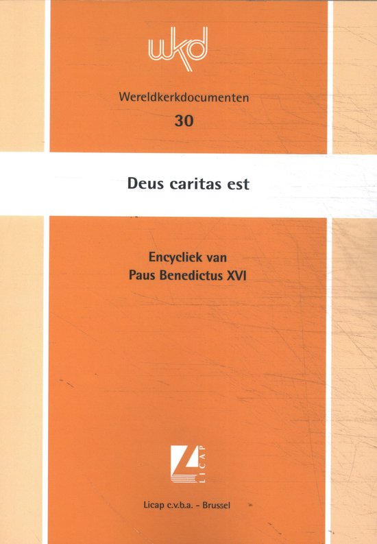 Wereldkerkdocumenten 30 - Deus caritas est - Benedictus van Nursia