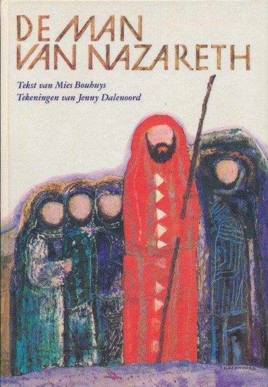 Man van nazareth - Mies Bouhuys, Jenny Dalenoord