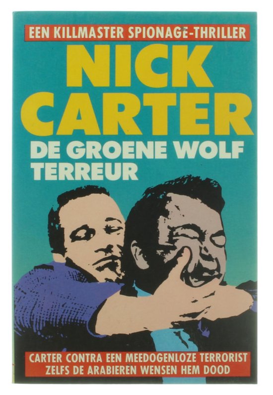 De groene wolfterreur - Nick Carter, Jacob Bigge