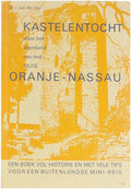 Kastelentocht door het stamland van het Huis Oranje - Nassau - D.J. van der Ven