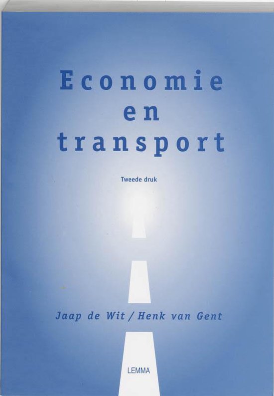 Economie En Transport - J.. De Wit, Henk A. van Gent