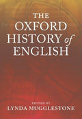 Oxford History Of English - Mugglestone