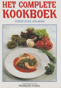Het complete kookboek voor elke keuken - Francois Fagel, Myrte Gay - Balmaz (eindred.)