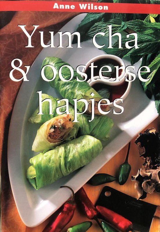 Yum Cha & Oosterse Hapjes - A. Wilson
