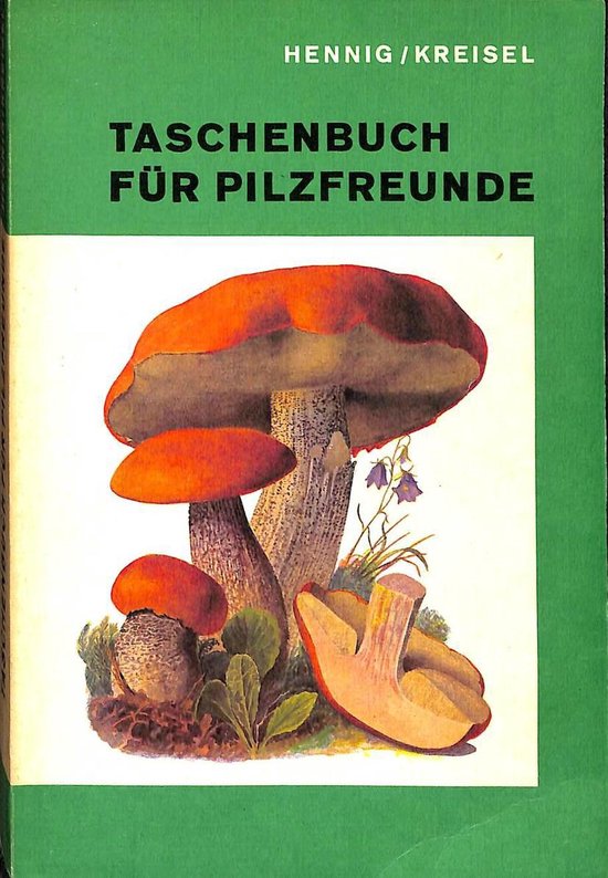 Taschenbuch Fuer Pilzfreunde - Bruno Hennig, Hanns Kreisel