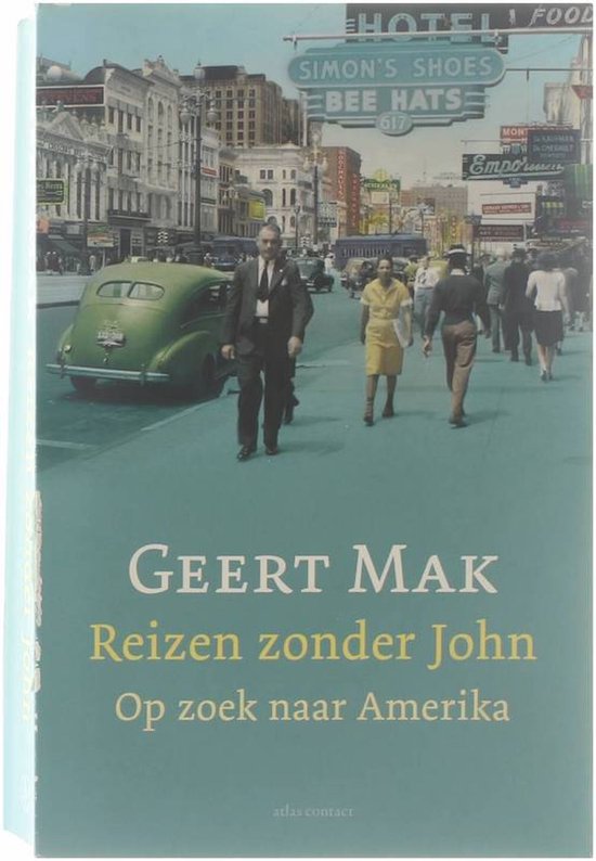 Reizen zonder John - Geert Mak