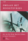 Van A tot ggZ - Omgaan met hoogtevrees - J. van den Berg, M. Kramer