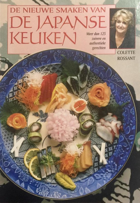 Nieuwe Smaken Van De Japanse Keuken - Colette Rossant