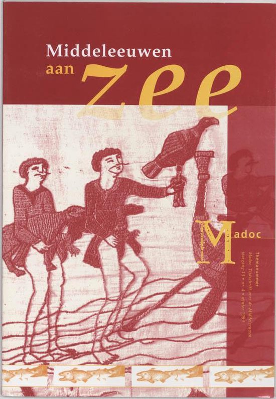 MIDDELEEUWEN EN DE ZEE. - Van Engen